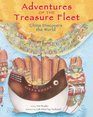 Adventures of the Treasure Fleet China Discovers the World