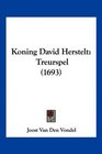 Koning David Herstelt Treurspel