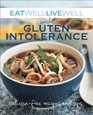 Eat Well Live Well with Gluten Intolerance GlutenFree Recipes and Tips