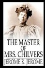 The Master of Mrs Chilvers