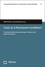 Crisis as a Permanent Condition The Italian Political System between Transition and Reform Resistance