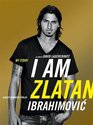 I am Zlatan Ibrahimovic
