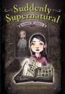 Suddenly Supernatural: School Spirit (Suddenly Supernatural)