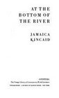 At the Bottom of the River (Aventura: The Vintage Library of Contemporary World Literature)