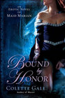 Bound By Honor: An Erotic Novel of Maid Marian