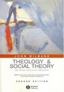 Theology And Social Theory Beyond Secular Reason