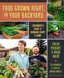 Food Grown Right in Your Backyard