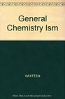 General Chemistry Ism