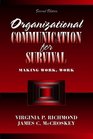 Organizational Communication for Survival Making Work Work