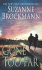 Gone Too Far (Troubleshooters, Bk 6)
