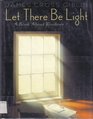 Let There Be Light A Book About Windows