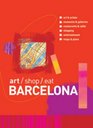 Art/shop/eat Barcelona