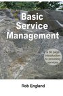 Basic Service Management: A 50-page introduction to providing services