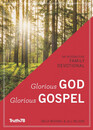 Glorious God Glorious Gospel An Interactive Family Devotional