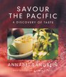 Savour the Pacific A Discovery of Taste