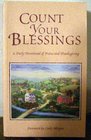 Count Your Blessings A Daily Devotional of Praise and Thanksgiving