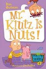 My Weird School #2: Mr. Klutz Is Nuts! (My Weird School)
