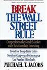 Break the Wall Street Rule Outperform the Market With Relationship Investing