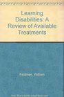 Learning Disabilities A Review of Available Treatments