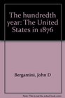 The hundredth year The United States in 1876