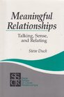 Meaningful Relationships Talking Sense and Relating