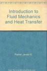 Introduction to Fluid Mechanics and Heat Transfer