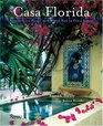 Casa Florida  SpanishStyle Houses from Winter Park to Coral Gables