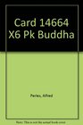 Card 14664 X6 Pk Buddha