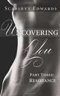 Uncovering You 3 Resistance