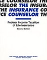 Federal Income Taxation of Life Insurance  Insurance Counselor 2