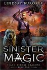 Sinister Magic (Death Before Dragons, Bk 1)