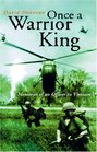 Once A Warrior King Memories of an Officer in Vietnam