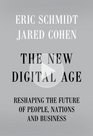 The New Digital Age Reshaping the Future of People Nations and Business