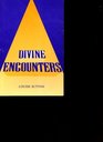 Divine Encounters