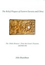 The Relief Plaques of Eastern Eurasia and China The 'Ordos Bronzes' Peter the Great's Treasure and their Kin