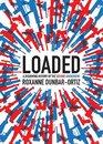 Loaded: A Disarming History of the Second Amendment (City Lights Open Media)