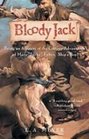 Bloody Jack Being an Account of the Curious Adventures of Mary 'Jacky' Faber Ship's Boy
