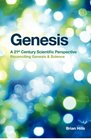 Genesis  A 21st Century Scientific Perspective Reconciling Genesis  Science