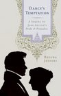 Darcy's Temptation A Sequel to Jane Austen's Pride and Prejudice