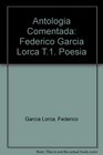 Antologia Comentada Federico Garcia Lorca T1 Poesia