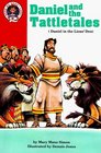 Daniel and the Tattletales Daniel in the Lions' Den