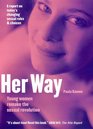 Her Way Young Women Remake the Sexual Revolution