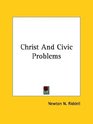 Christ and Civic Problems