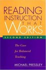 Reading Instruction That Works  Second Edition The Case for Balanced Teaching