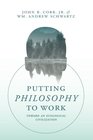 Putting Philosophy to Work Toward an Ecological Civilization