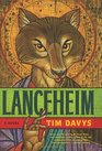 Lanceheim A Novel