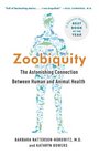 Zoobiquity What Animals Can Teach Us About Health and the Science of Healing