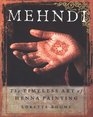 Mehndi The Timeless Art of Henna Painting