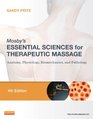 Mosby's Essential Sciences for Therapeutic Massage  4th Edition