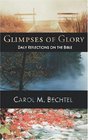 Glimpses of Glory Daily Reflections on the Bible